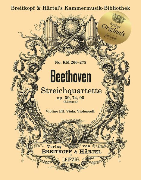 Streichquartette Op. 59, 74, 95 / edited by Engelbert Röntgen.