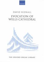 Evocation of Wells Cathedral : For Organ (2016).