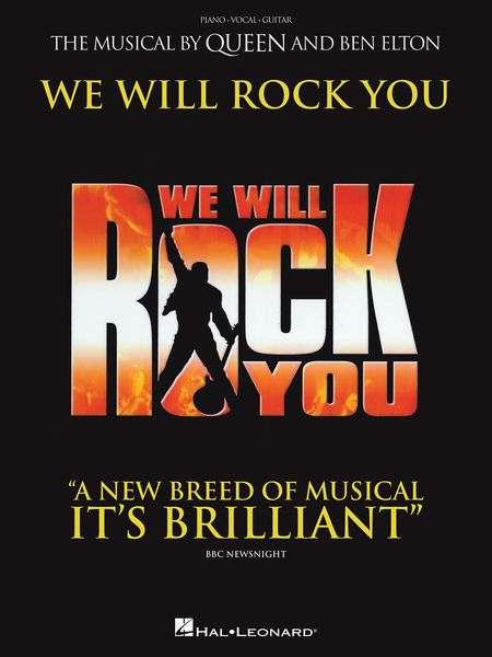 We Will Rock You : The Musical by Queen and Ben Elton.