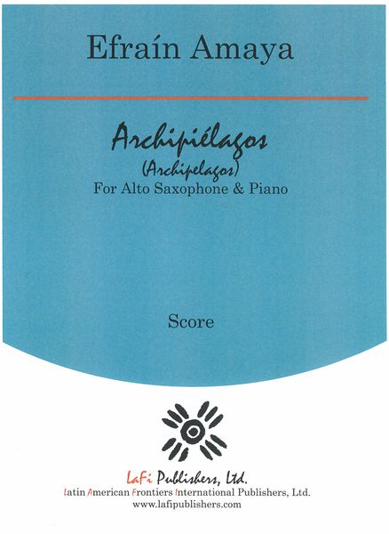 Archipiélagos : For Alto Saxophone and Piano (2016).