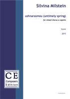 Ushnarasmou (Untimely Spring) : For Mixed Chorus A Cappella (2015).