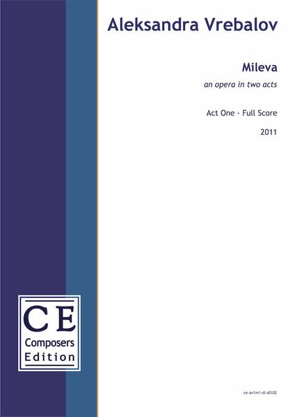 Mileva : An Opera In Two Acts (2011) / In 2 Volumes.