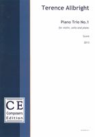 Piano Trio No. 1 : For Violin, Cello and Piano (2013).