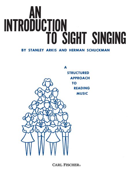 Introduction To Sight Singing, A Structured Approach To Reading Music.