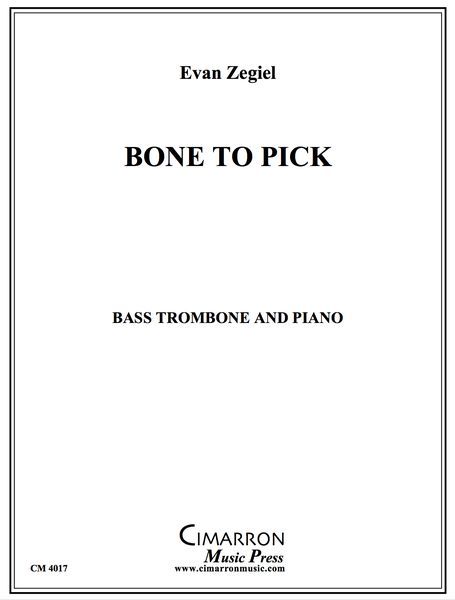 Bone To Pick : For Bass Trombone and Piano (2018).