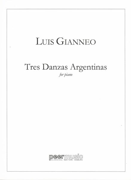 Tres Danzas Argentinas : For Piano Solo.