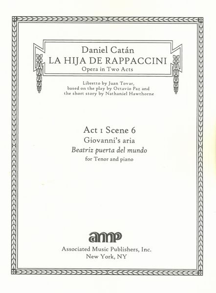 La Hija De Rappaccini, Act 1, Scene 6, Giovanni's Aria - Beatriz Puerta Del Mundo : For Tenor & Piano.