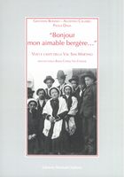 Bonjour Mon Aimable Bergère : Voci E Canti Della Val San Martino.