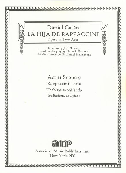 ;a Hija De Rappaccini, Act II, Scene 9, Rappaccini's Aria - Todo Va Sucediendo : For Baritone & Piano.
