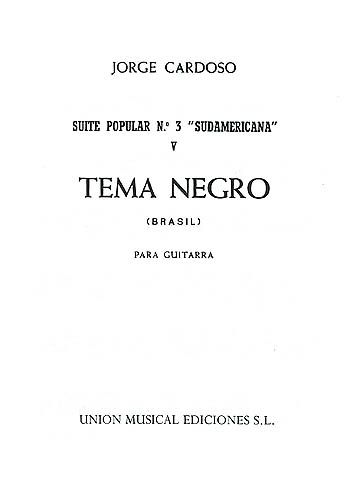 Tema Negro Brasil - Suite Popular No. 3 : For Guitar.