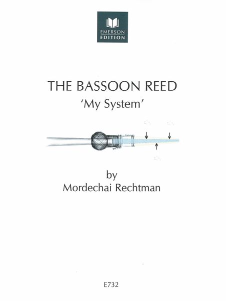 Bassoon Reed : My System.
