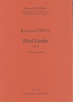 Fünf Lieder, Op. 18 : For Voice and Piano.
