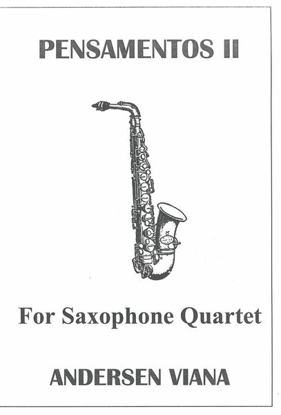 Pensamentos II : For Saxophone Quartet (SATB).