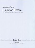 House of Retrial : Trio For Flute, Violin and Bassoon Or Cello (1989).