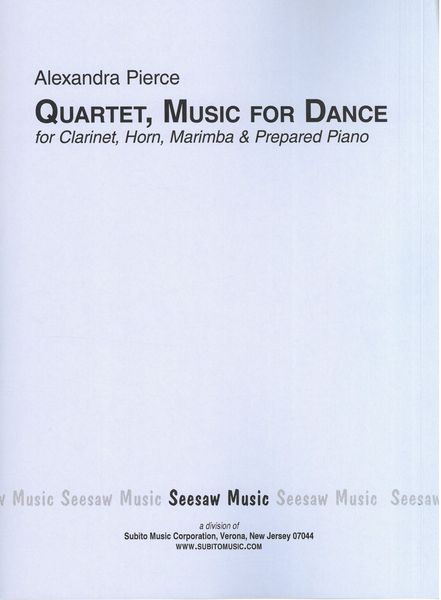 Quartet, Music For Dance : For Clarinet, Horn, Marimba and Prepared Piano (1979).