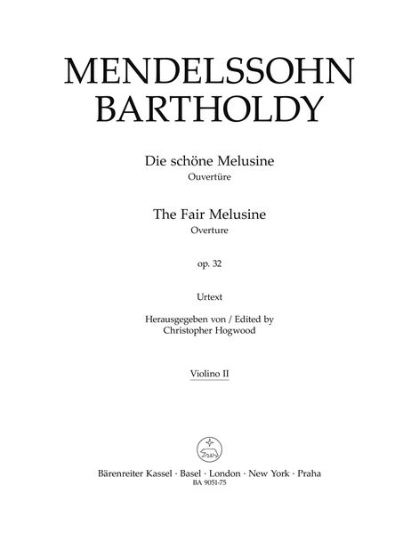 Schöne Melusine Overtüre Op. 32 / Ed. Christopher Hogwood.