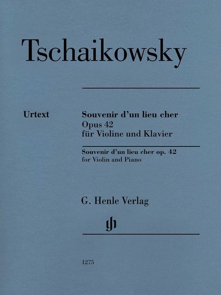 Souvenir d'Un Lieu Cher, Op. 42 : Für Violine und Klavier / Ed. Alexander Komarov.