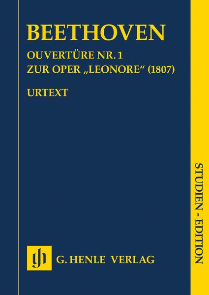 Ouvertüre Nr. 1 Zur Oper Leonore (1807) / edited by Helga Lühning.