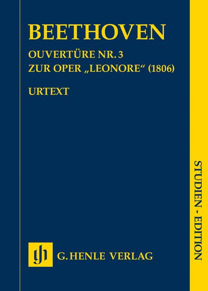 Ouvertüre Nr. 3 Zur Oper Leonore (1806) / edited by Helga Lühning.