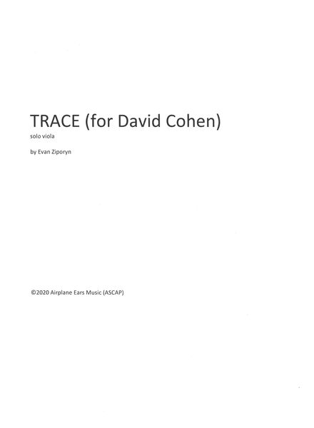 Trace (For David Cohen) : For Solo Viola.