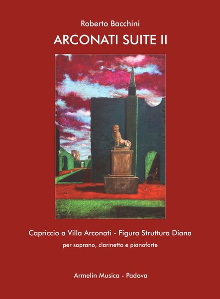 Arconati Suite II : Per Soprano, Clarinetto E Pianoforte (2019).