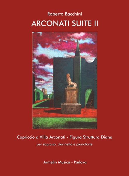 Arconati Suite II : Per Soprano, Clarinetto E Pianoforte (2019).