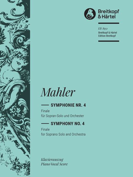 Symphonie Nr. 4 : Finale Für Sopran-Solo und Orchester / edited by Christian Rudolf Redel.