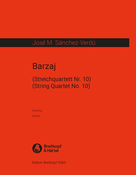 Barzaj : Streichquartett Nr. 10 (2014/15).