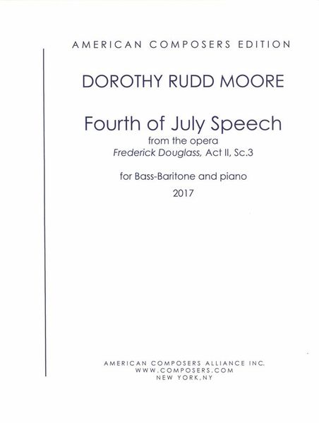 Fourth of July Speech, From The Opera Frederick Douglass : For Bass-Baritone and Piano (1984).