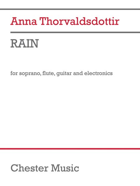 Rain : For Soprano, Flute, Guitar and Electronics (2010).