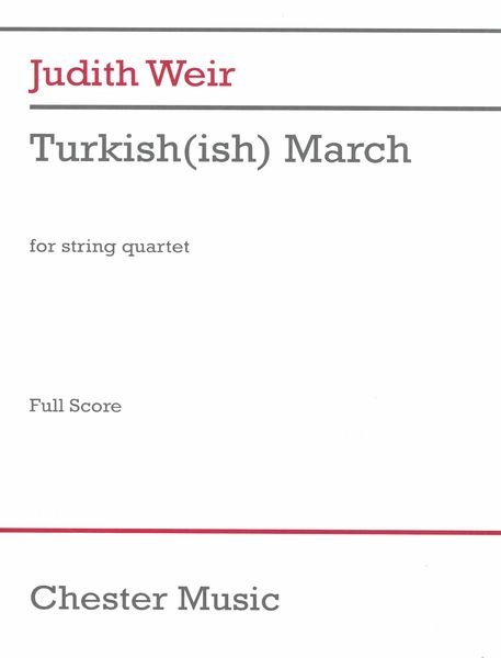 Turkish(Ish) March : For String Quartet (2018).