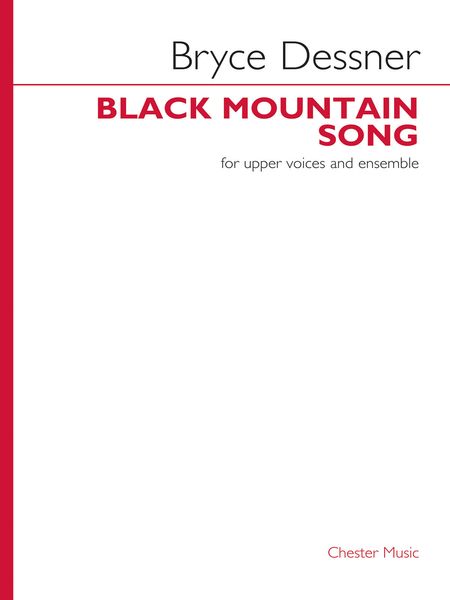 Black Mountain Song : For Upper Voices and Ensemble.