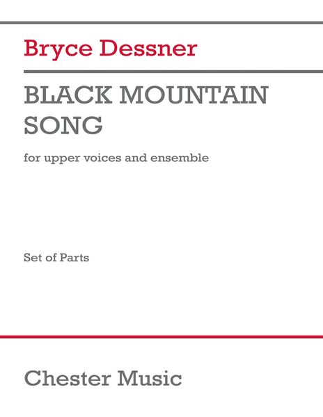 Black Mountain Song : For Upper Voices and Ensemble.