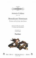 Benedicam Dominum : Für Soli SATB, Chor SATB, 2 Violinen und Generalbass / Ed. Friedrich Hägele.