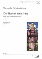 Herr Ist Mein Hirte - Psalm 23, Op. 103 : Für Hohe Stimme und Orgel / edited by Albert Clement.