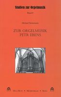 Zur Orgelmusik Petr Ebens.