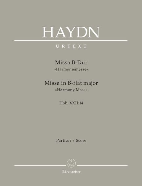 Missa B-Dur (Harmonie-Messe), Hob. XXII:14 / edited by Friedrich Lippmann.