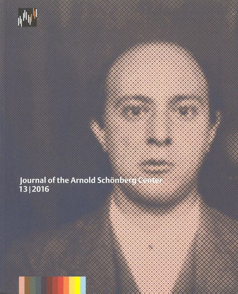 Journal of The Arnold Schoenberg Center 13/2016.