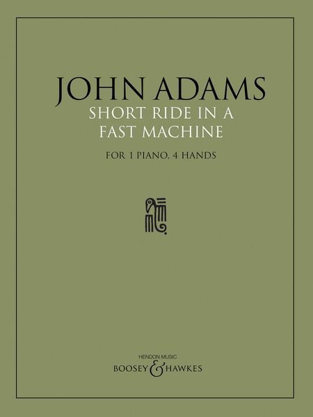 Short Ride In A Fast Machine : For 1 Piano, 4 Hands / arranged by Preben Antonsen.