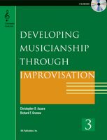 Developing Musicianship Through Improvisation, Book 3 : C Instruments (Treble Clef).