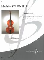 Incantations : Pour Contrebasse Solo Ou Violoncelle (2015).