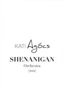 Shenanigan : For Orchestra (2011).