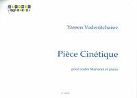 Pièce Cinétique : Pour Ondes Martenot et Piano (2010).