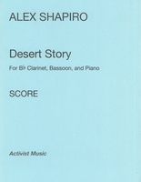 Desert Story : For B Flat Clarinet, Bassoon and Piano.