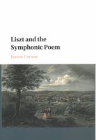 Liszt and The Symphonic Poem.