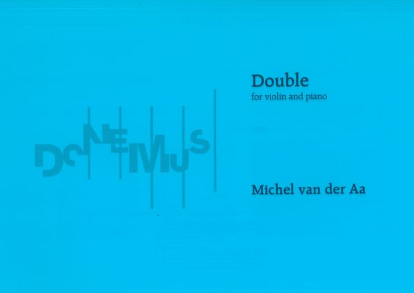 Double : For Violin and Piano (1997).