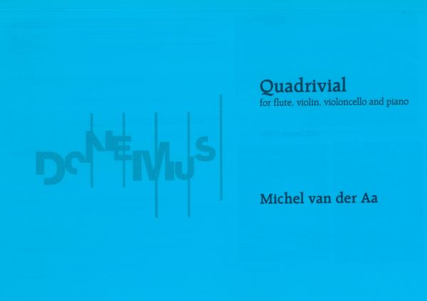 Quadrivial : For Flute, Violin, Violoncello and Piano (1997, Rev. 2007).