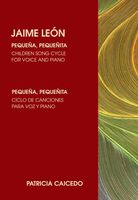 Pequeña Pequeñita : Children Song Cycle For Voice and Piano / Ed. Patricia Caicedo.