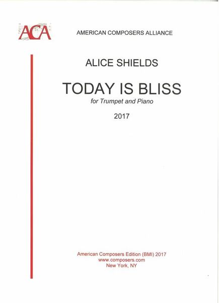 Today Is Bliss : For Trumpet and Piano (2017).