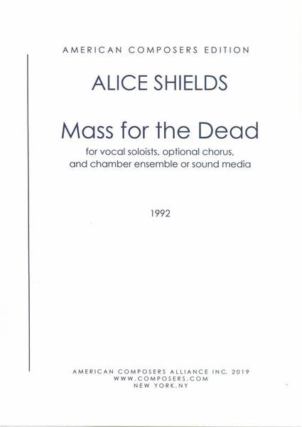 Mass For The Dead : For Vocal Soloists, Optional Choir & Chamber Ensemble Or Sound Media (1992).
